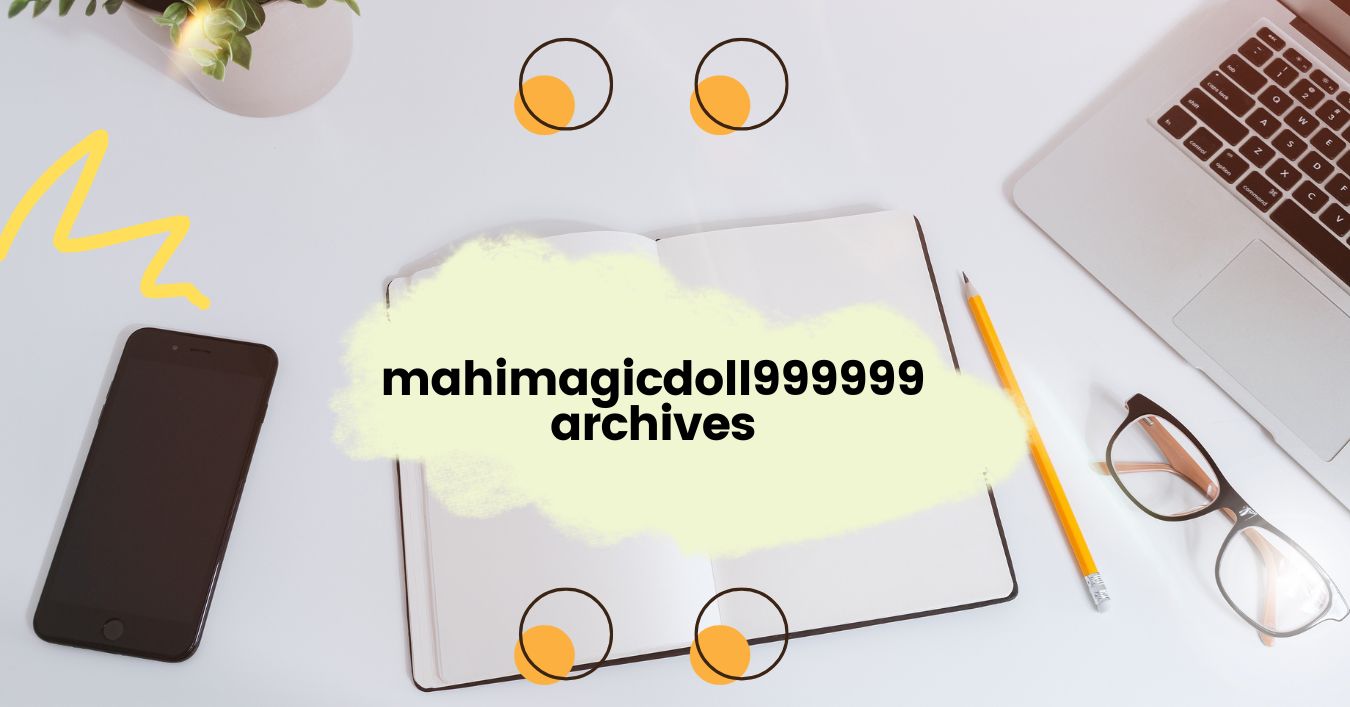 mahimagicdoll999999 archives