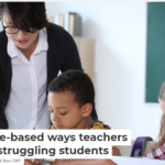 Strategies For Helping Struggling Students In Schools