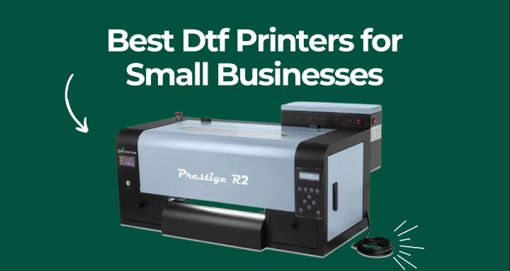 From Small Batches to Mass Production: How Do DTF Printers Help Businesses Grow?