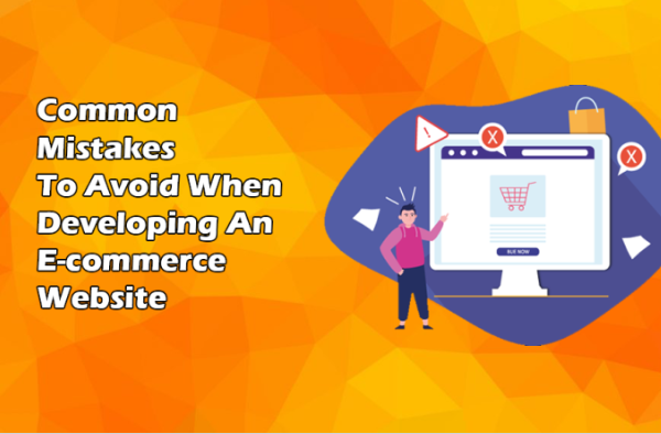 Common Mistakes to Avoid When Creating Your E-commerce Website