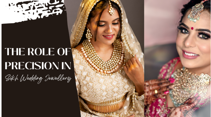 The Role of Precision in Sikh Wedding Jewellery